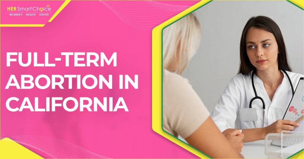 is full term abortion legal in california