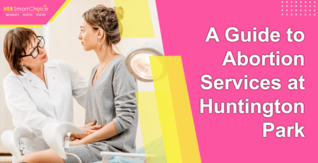 Abortion Services in Huntington Park