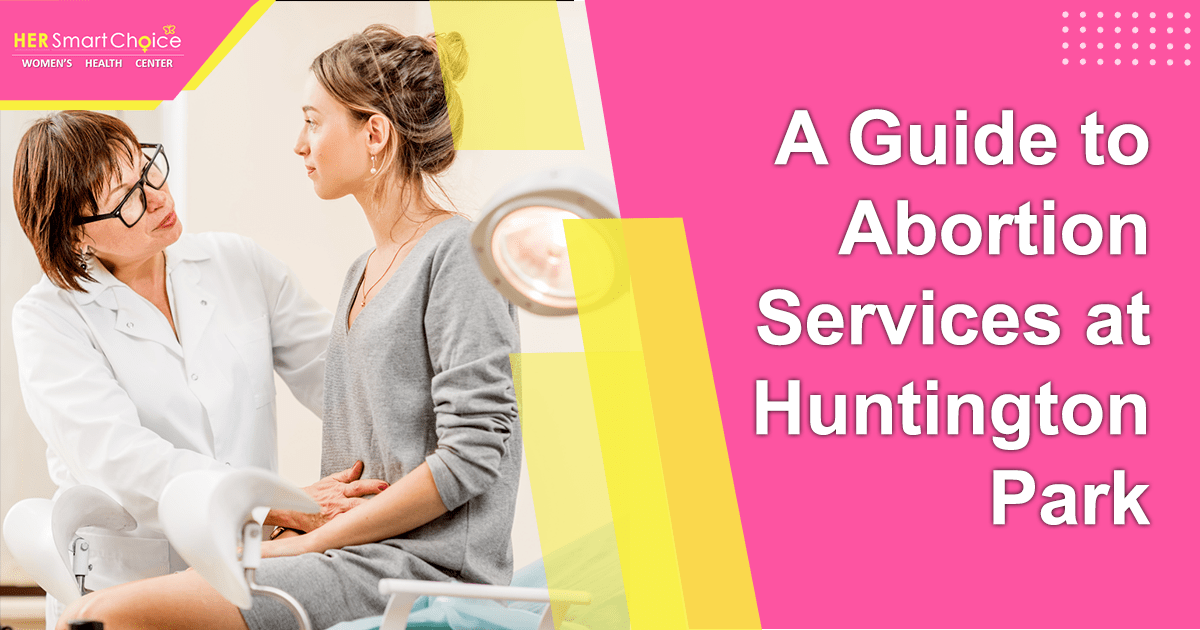 Abortion Services in Huntington Park