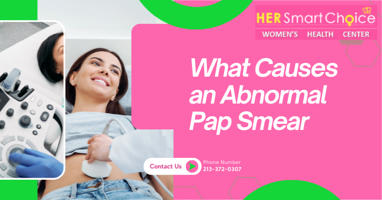 What Causes an Abnormal Pap Smear