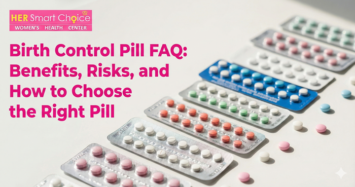 Birth Control Pill FAQ: Benefits, Risks, and How to Choose the Right Pill